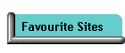 Favourite Sites